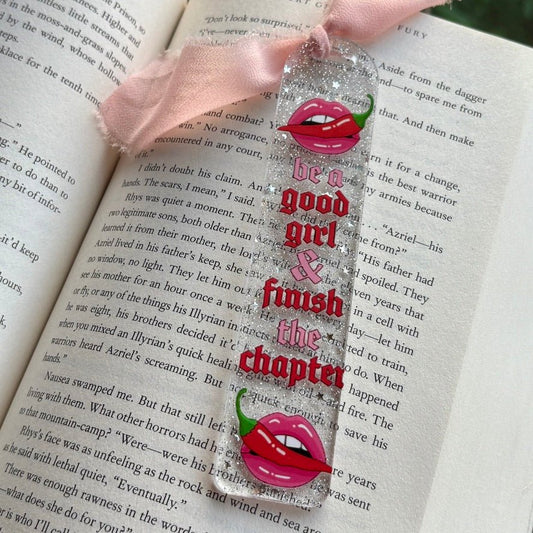 Be a Good Girl & Finish the Chapter Smut Acrylic Bookmark