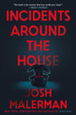 Incidents Around the House: A Novel: The Inspiration for the Movie Other Mommy