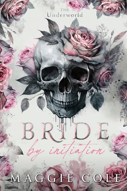 Bride by Initiation: An Secret Society Mafia Marriage Pact Romance