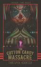 The Cotton Candy Massacre