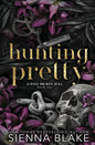 Hunting Pretty: A Dark Stalker Romance