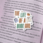 Life of a Book Girl Sticker