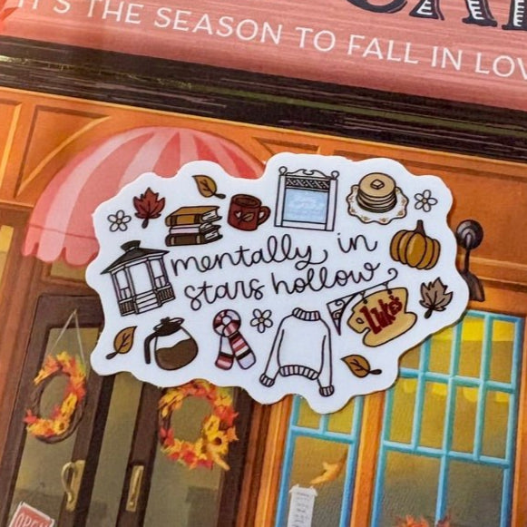 Mentally in Stars Hollow Sticker