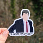 Schmidt A White Man No Sticker